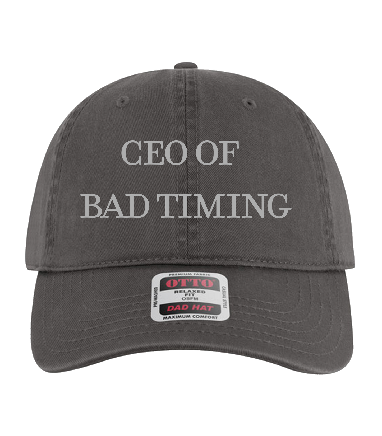 CEO of Bad Timing Dad Hat