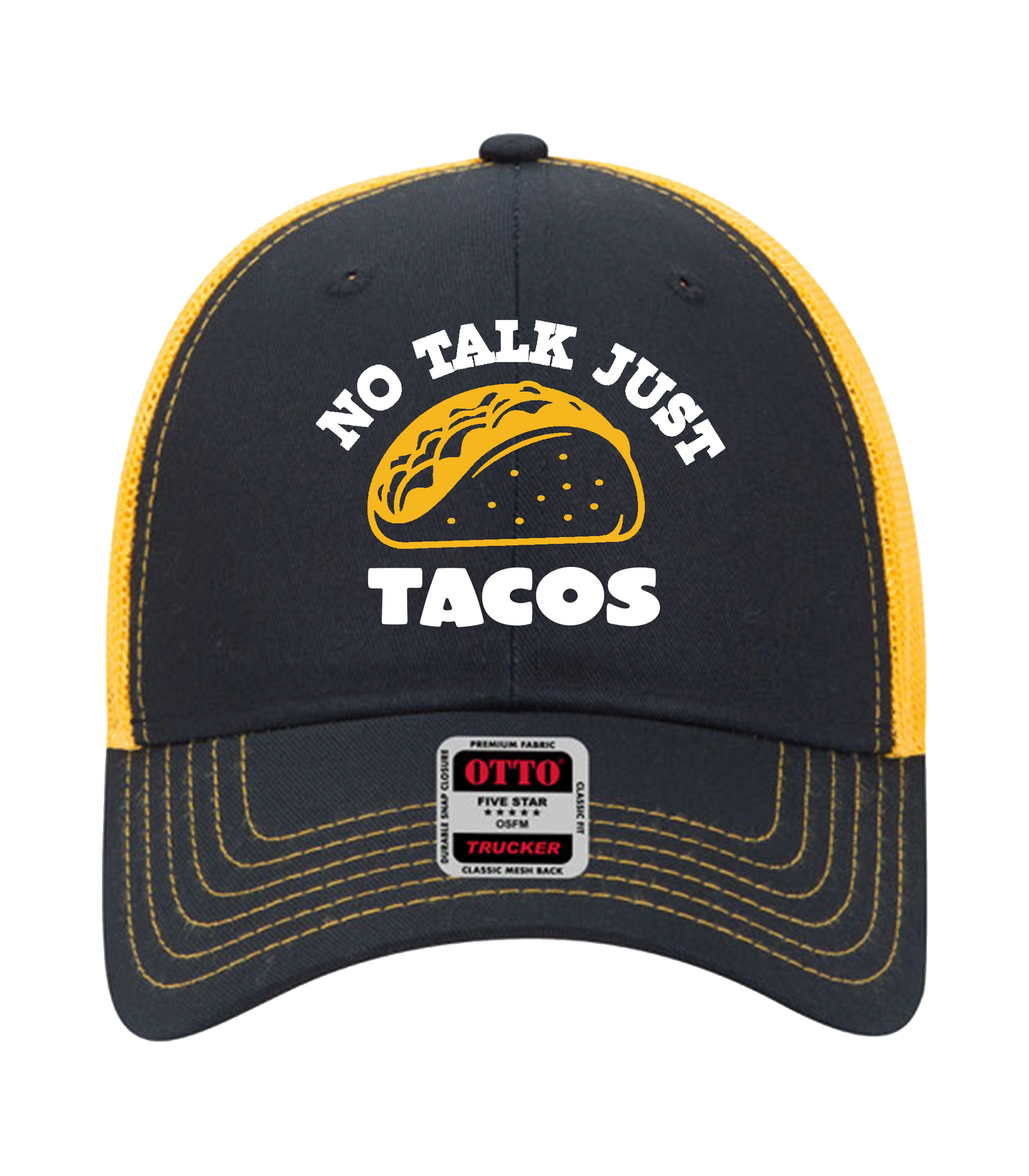 No Talk Just Tacos Trucker Hat