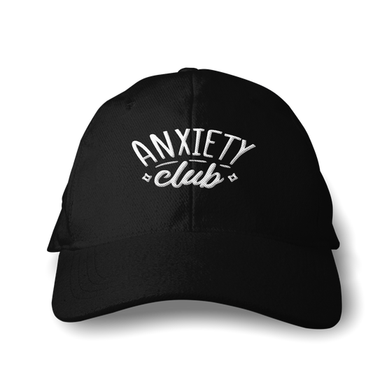 Anxiety Club – Embroidered Cap