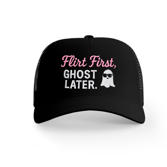 Flirt First, Ghost Later – Embroidered Cap