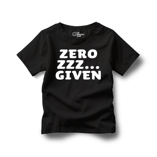 Zero Zzz… Given Kids T-Shirt